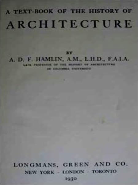 A Text-Book of the History of Architecture