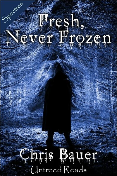 Fresh, Never Frozen