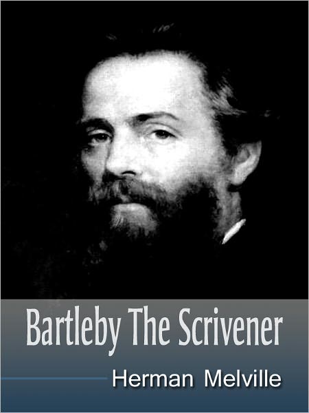 Bartleby the Scrivener