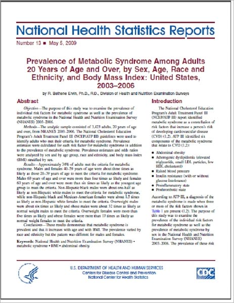 Prevalence of Metabolic Syndrome Among Adults 20 Years of Age and Over, by Sex, Age, Race and Ethnicity, and Body Mass Index: United States, 2003–2006