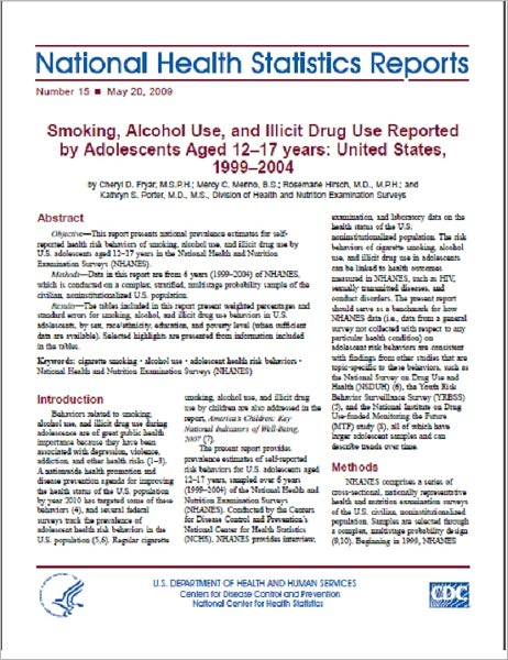 Smoking, Alcohol Use, and Illicit Drug Use Reported by Adolescents Aged 12–17 years: United States, 1999–2004