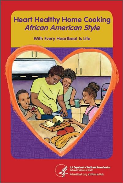 Heart Healthy Home Cooking African American Style