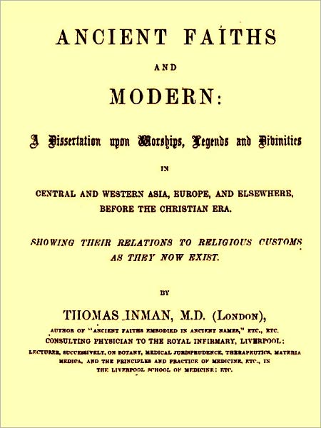 Ancient Faiths and Modern [Illustrated]