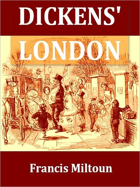 Dickens' London [Illustrated]