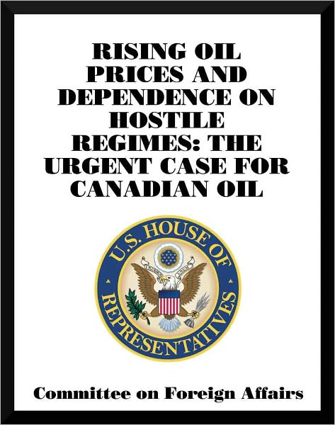 Rising Oil Prices and Dependence on Hostile Regimes: The Urgent Case for Canadian Oil