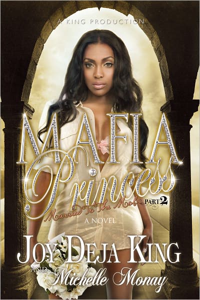Mafia Princess Part 2 (Married To The Mob