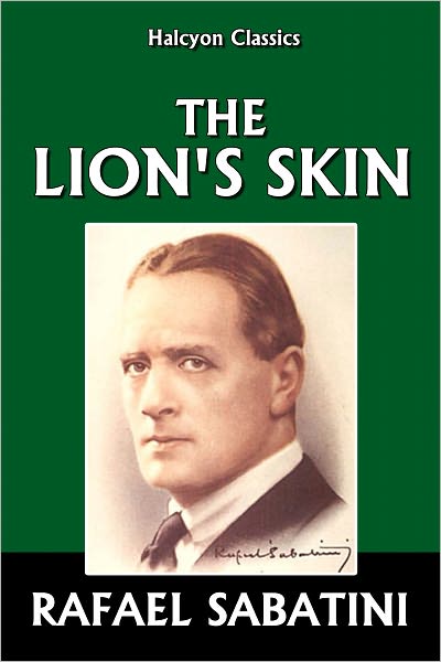 The Lion's Skin by Rafael Sabatini