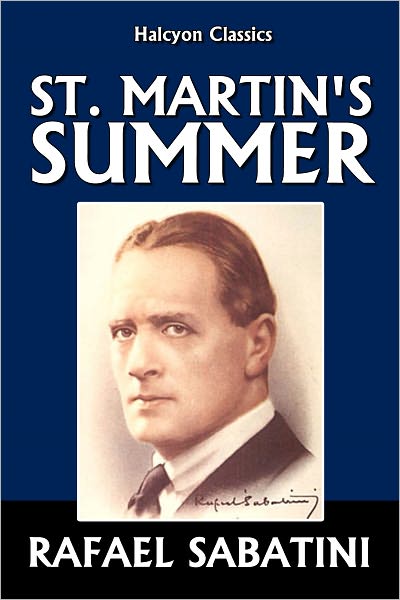 St. Martin's Summer by Rafael Sabatini