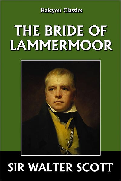 The Bride of Lammermoor by Sir Walter Scott