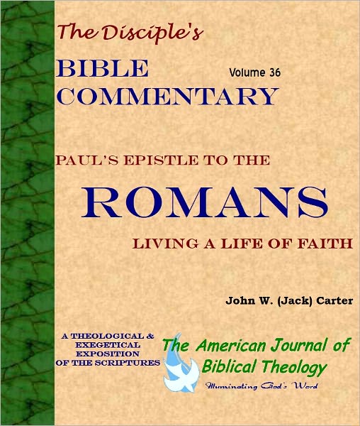 Paul's Epistle to the Romans: Living a Life of Faith