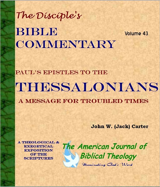 Paul's Epistles to the Thessalonians: A Message for Troubled Times