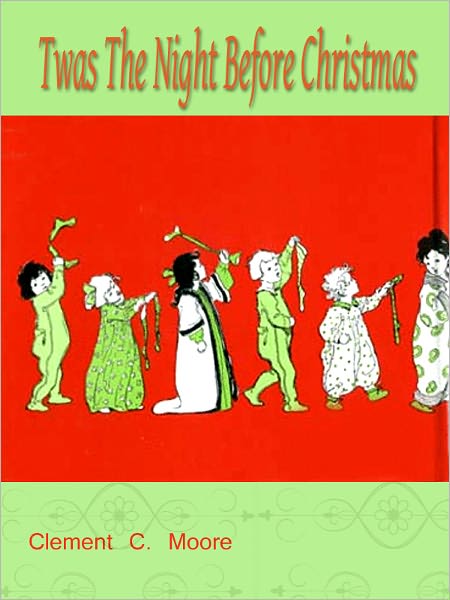 Twas the Night before Christmas
