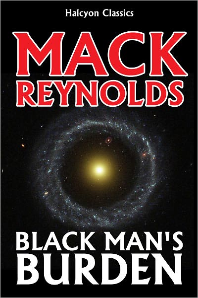 Black Man's Burden by Mack Reynolds