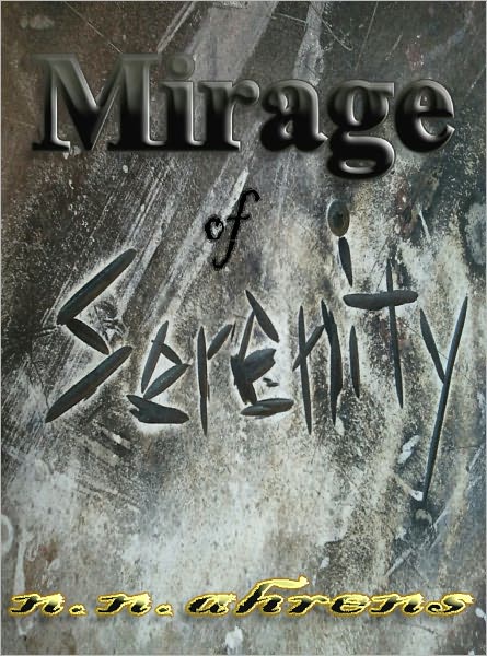 Mirage of Serenity
