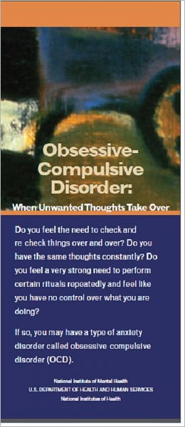 Obsessive-Compulsive Disorder: When Unwanted Thoughts Take Over