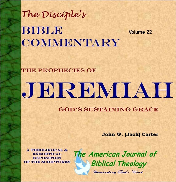 The Prophecies of Jeremiah: God's Sustaining Grace