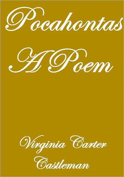POCAHONTAS A POEM