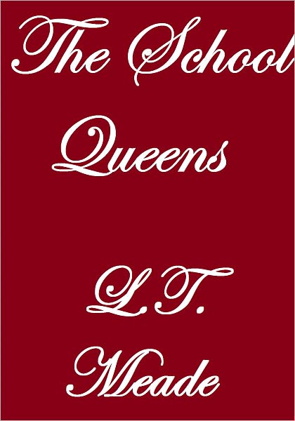 THE SCHOOL QUEENS