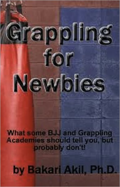 (2 for 1) Grappling for Newbies + The Lazy Man's Guide to Grappling