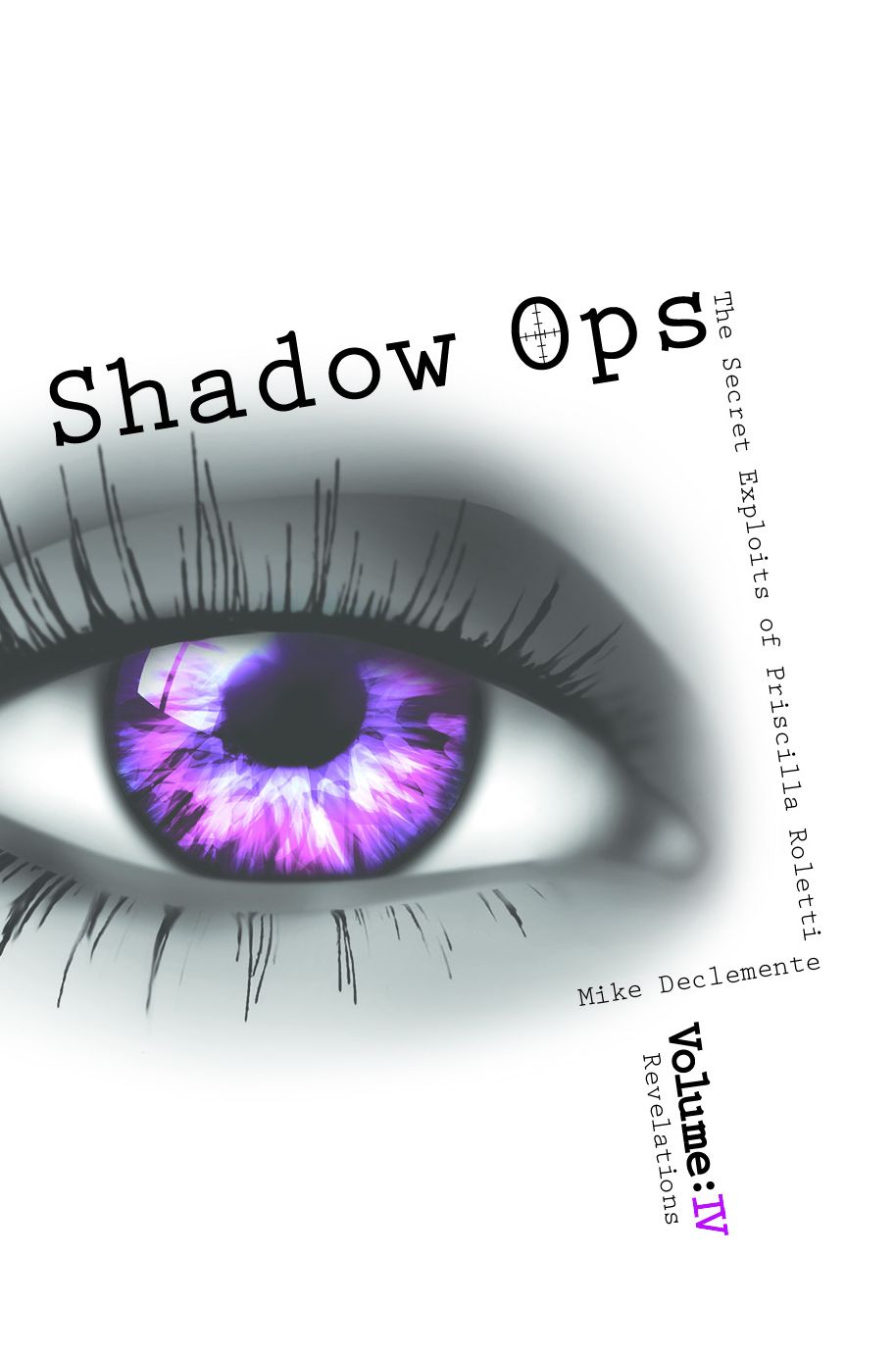 Vol.4 Revelations: Shadow Ops the Secret Exploits of Priscilla Roletti