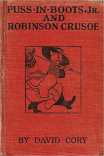 PUSS JUNIOR AND ROBINSON CRUSOE (Illustrated)