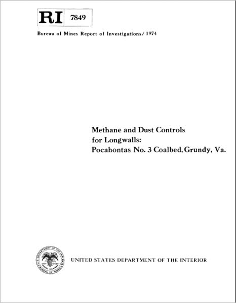 Methane and Dust Controls for Longwalls: Pocahontas No. 3 Coalbed, Grundy, Va.