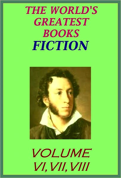 The World's Greatest Books Volume 06, 07 AND 08 Fiction