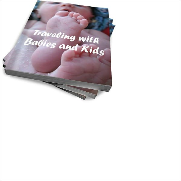 Worry-Free Traveling With Babies And Kids