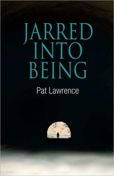Jarred Into Being