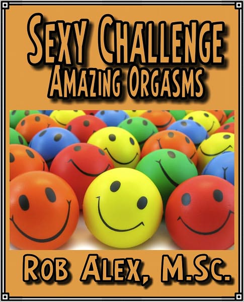 Sexy Challenge - Amazing Orgasms