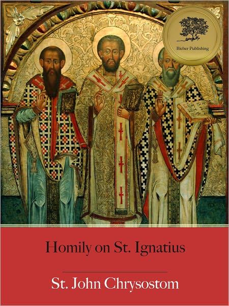 Homily on St. Ignatius - Enhanced (Illustrated)