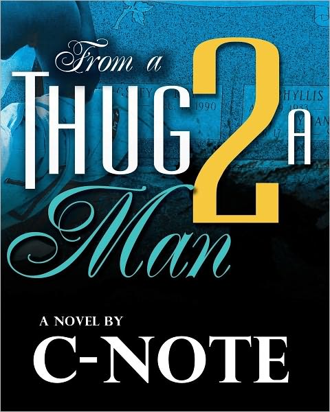 From A Thug To A Man