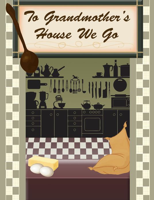 To Grandmother's House We Go