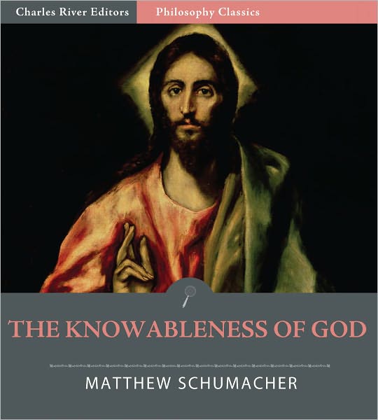 The Knowableness of God, Its Relation to the Theory of Knowledge In St. Thomas