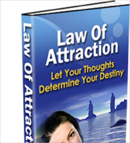 Law of Attraction: Let Your Thoughts Determine Your destiny