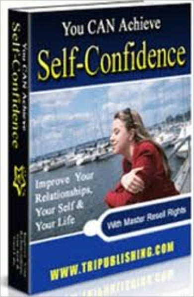 You CAN Achieve Self-Confidence
