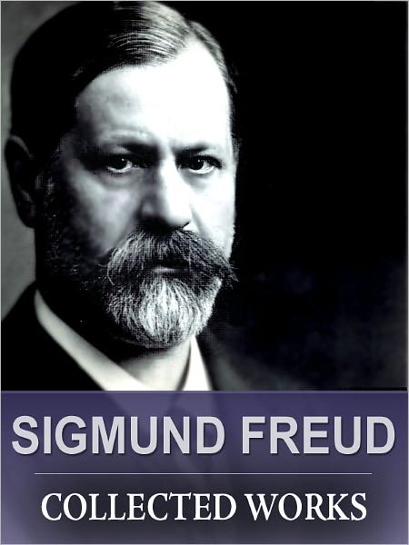 The Collected Works Of Sigmund Freud (including DREAM PSYCHOLOGY, GROUP PSYCHOLOGY AND THE ANALYSIS OF THE EGO and more)