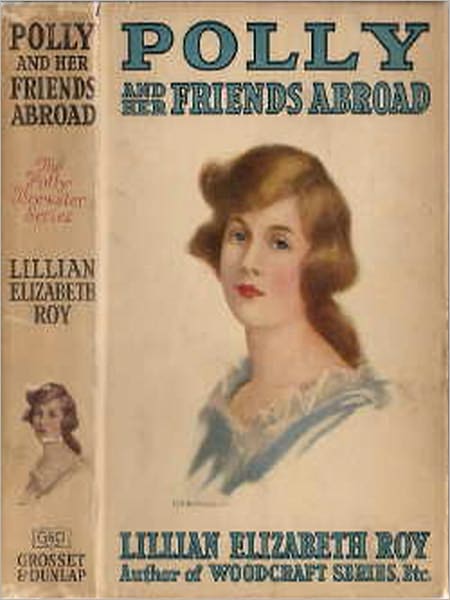 POLLY AND HER FRIENDS ABROAD (Illustrated)