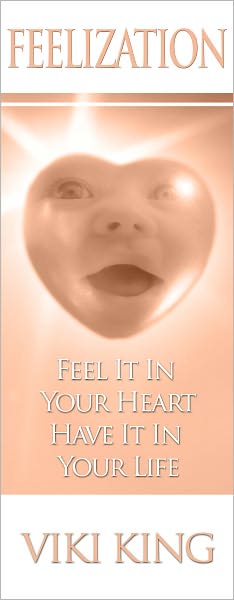 Feelization - Feel It In Your Heart, Have It In Your Life