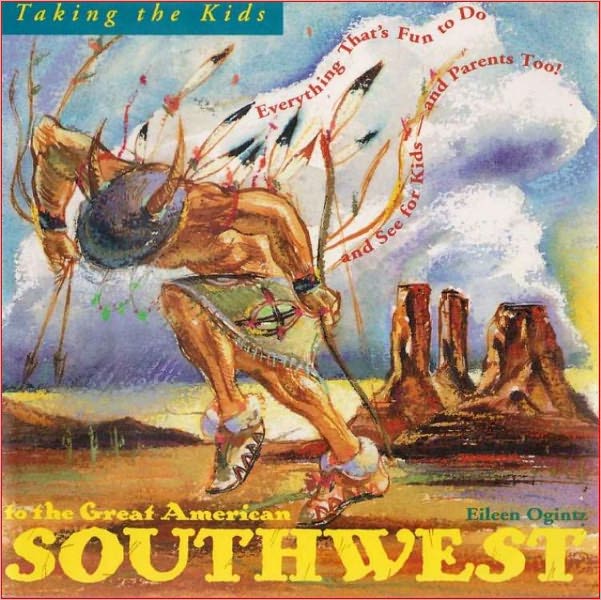 Taking the Kids to the Great American Southwest
