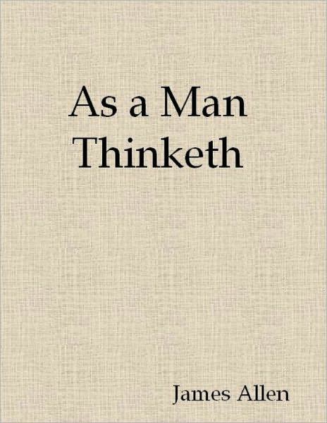 As A Man Thinketh