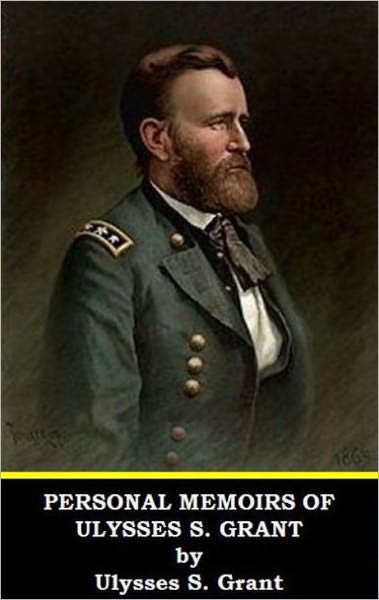 Personal Memoirs of Ulysses S. Grant