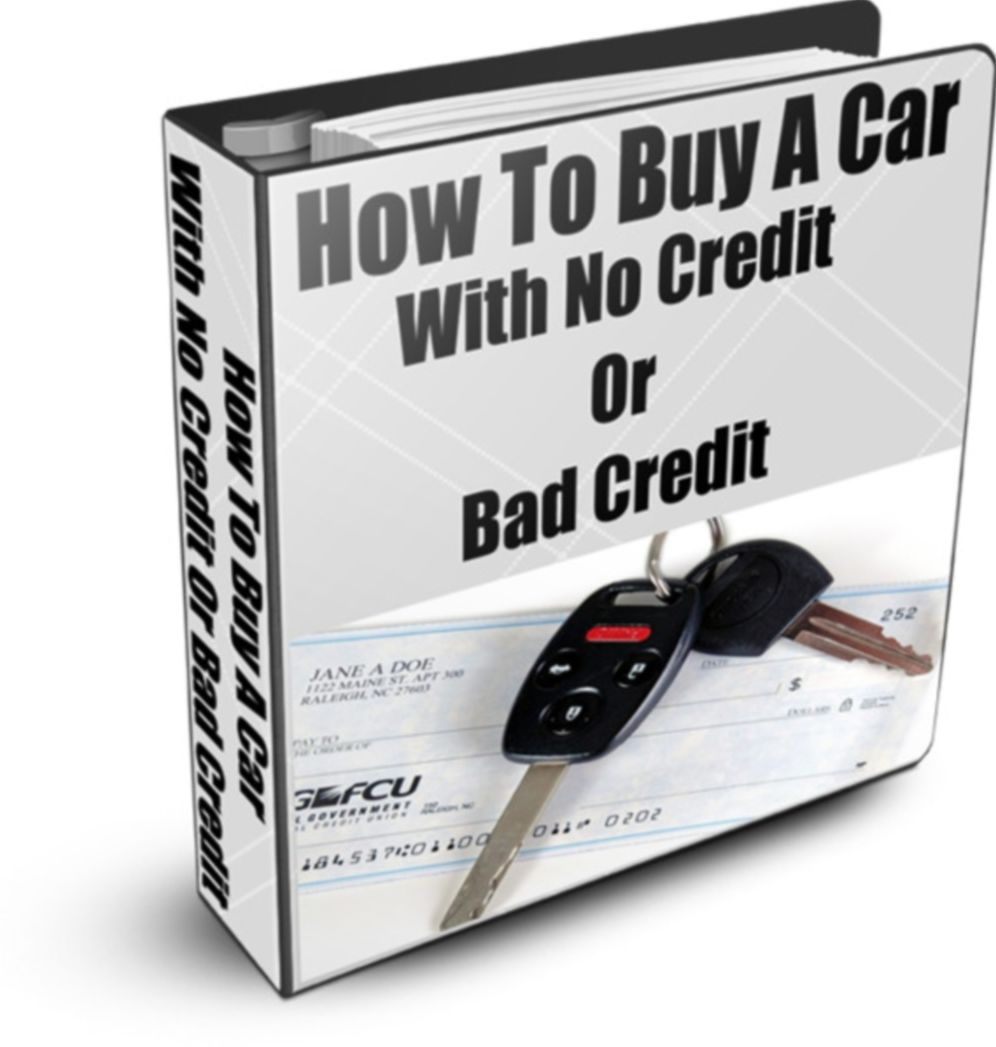 How To Buy A Car With No Credit Or Bad Credit
