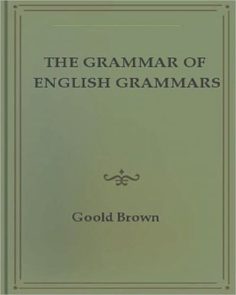 The Grammar of English Grammars