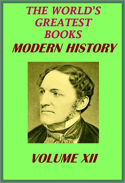 The World's Greatest Books Volume 12 Modern History (Illustrated)