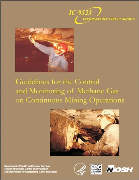 Guidelines for the Control and Monitoring of Methane Gas on Continuous Mining Operations