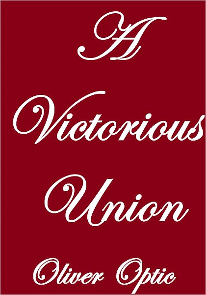 A VICTORIOUS UNION