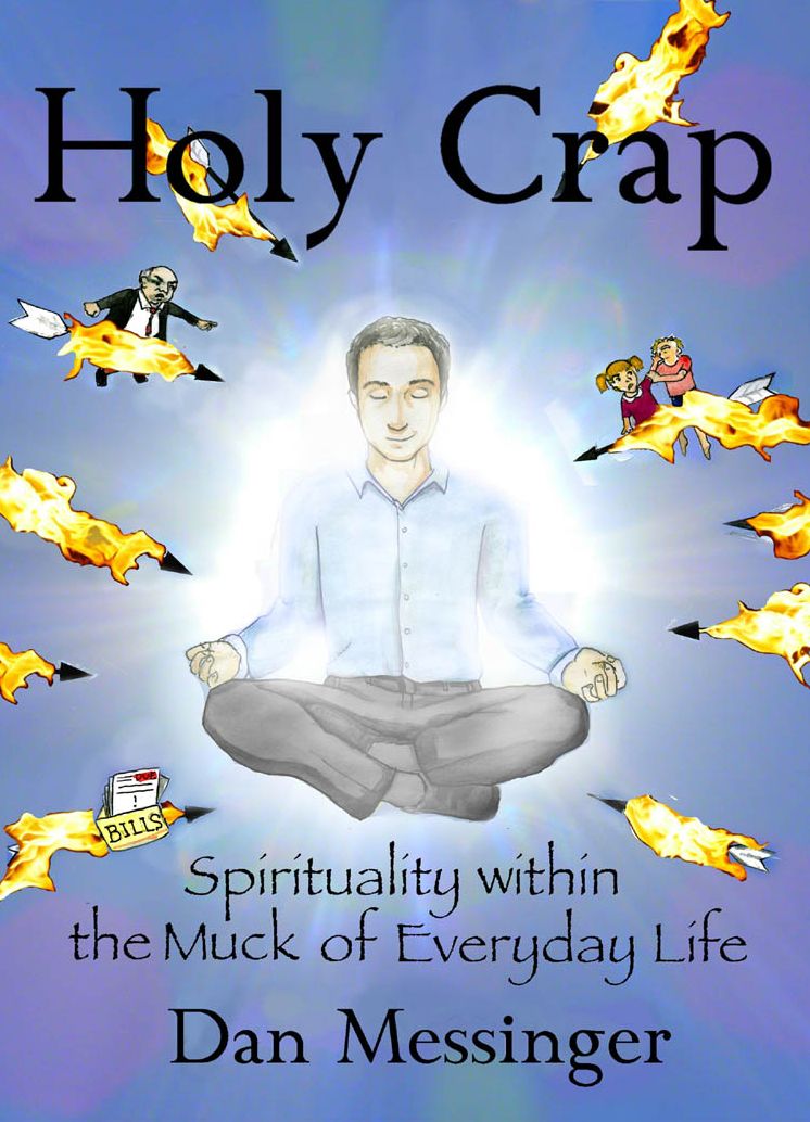 Holy Crap: Spirituality Within the Muck of Everyday Life
