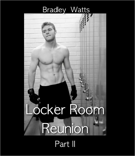 Locker Room Reunion Part II