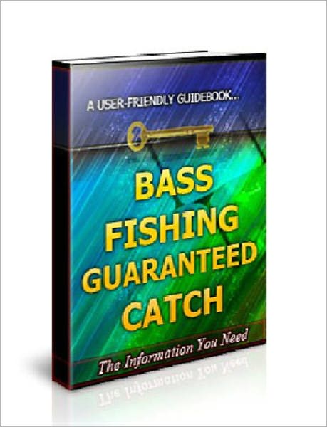 Bass Fishing Guaranteed Catch